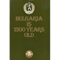 Bulgaria is 1300 years old