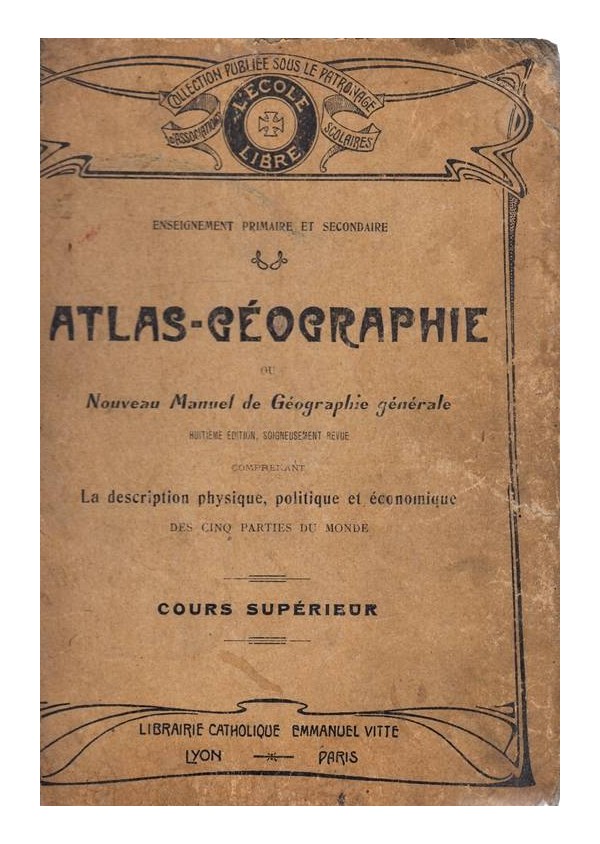 Atlas-Géographie ou Nouveau Manuel de Géographie générale 1922 г (с 40 карти и 16 гравюри)