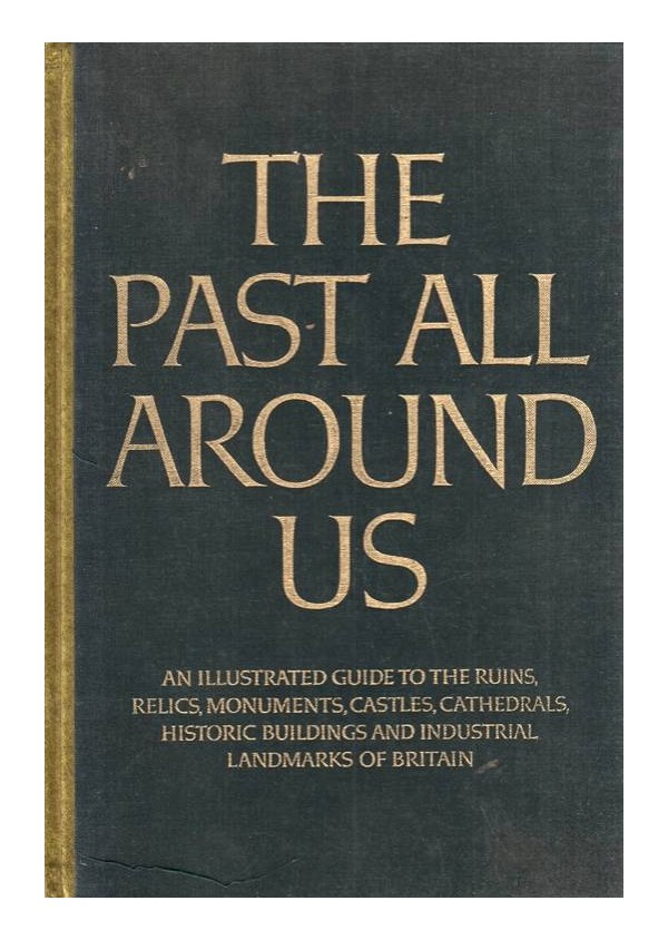 The past all around us