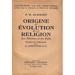 Origine et evolution de la religion. Les Theories et les Faits