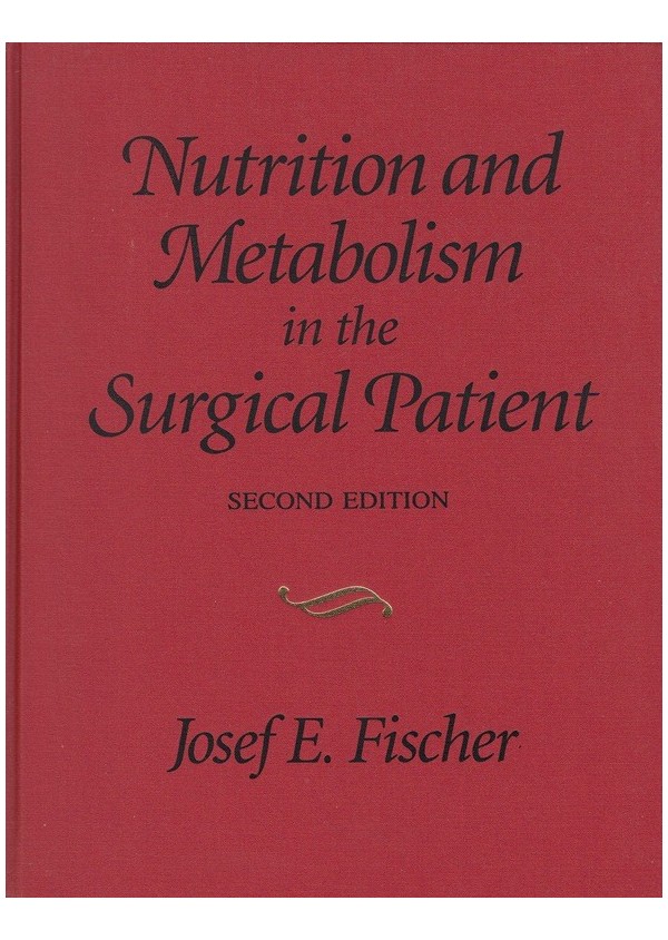 Nutrition and Metabolism in the Surgical Patient