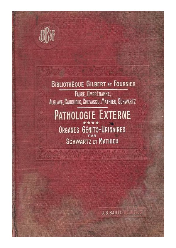 Précis de pathologie externe. Tome 4: Organes génito-urinaires 1912 г