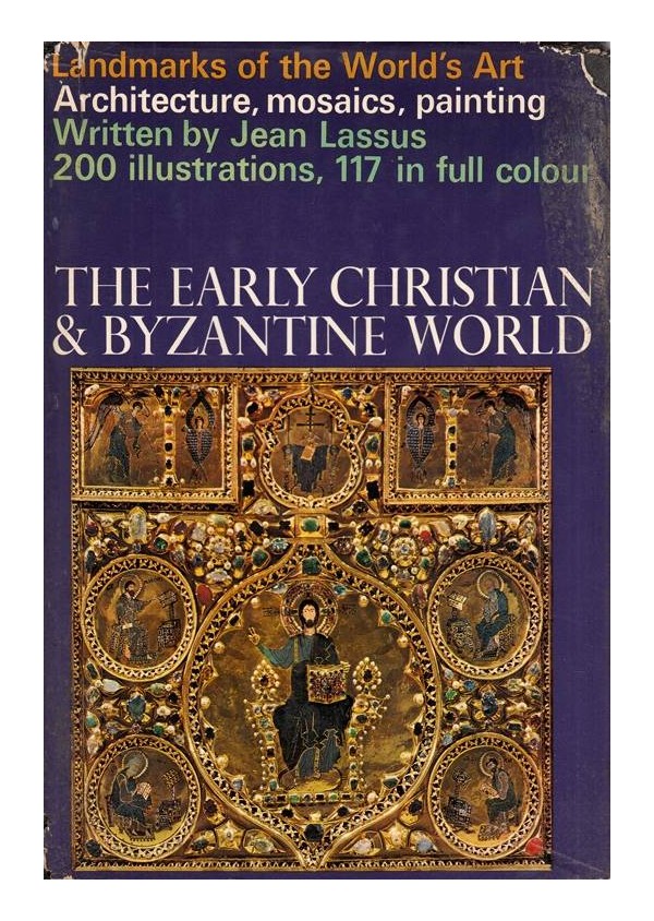 The early christian & byzantine world