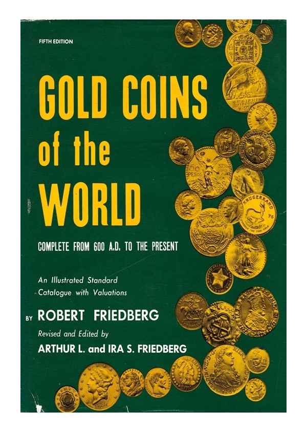Gold coins of the world: Complete from 600 A.D. to the present
