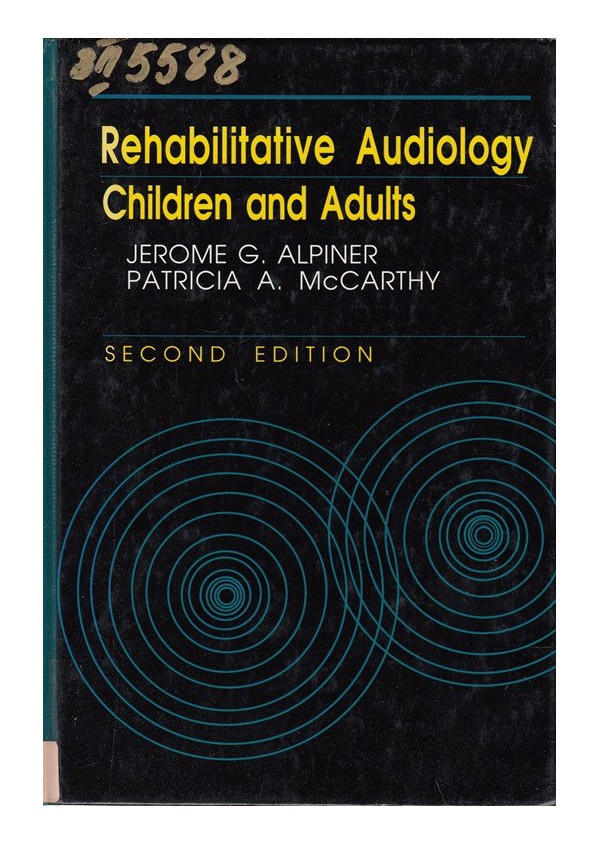Rehabilitative Audiology Children and Adults