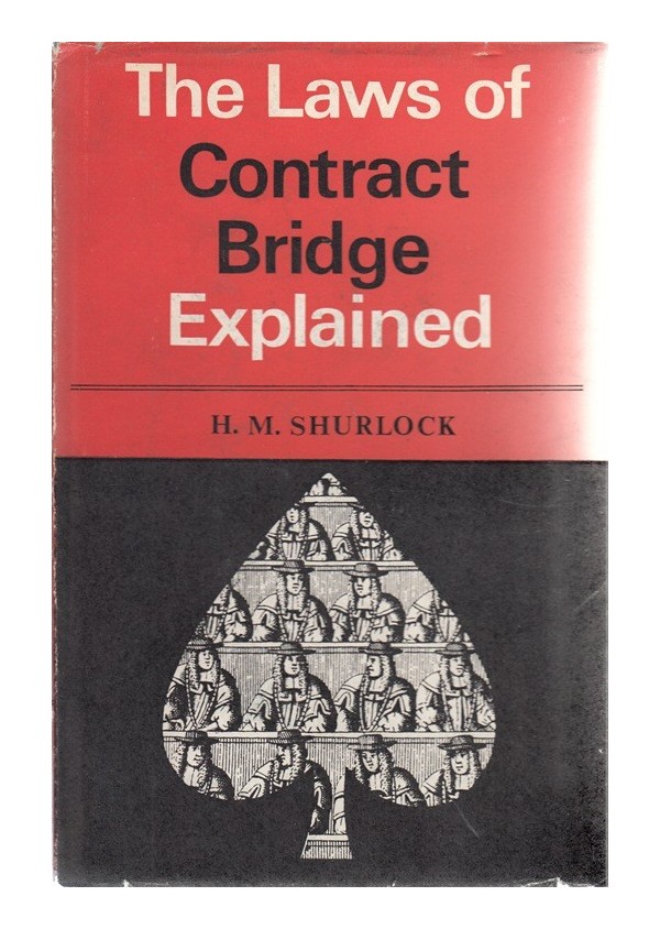 The Laws of contract bridge explained